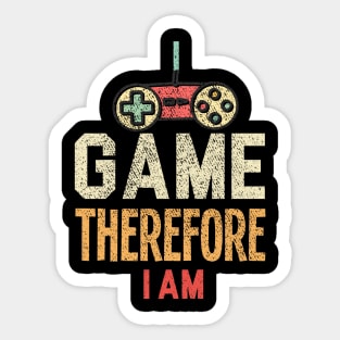 I Game Therefore I Am Sticker